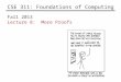CSE 311: Foundations of Computing Fall 2013 Lecture 8: More Proofs