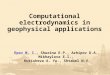 Computational electrodynamics in geophysical applications Epov M. I., Shurina E.P., Arhipov D.A., Mikhaylova E.I., Kutisheva A. Yu., Shtabel N.V