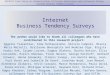 OECD/EC Task Force on Harmonization of Survey Operations and Technical Design Internet Business Tendency Surveys The author would like to thank all colleagues