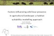 9th International Symposium on Wild Boar and others Suids, Hannover 2012 Factors influencing wild boar presence in agricultural landscape: a habitat suitability