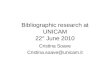 Bibliographic research at UNICAM 22° June 2010 Cristina Soave Cristina.soave@unicam.it