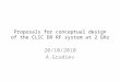 Proposals for conceptual design of the CLIC DR RF system at 2 GHz 20/10/2010 A.Grudiev