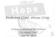Proficient Child, Whole Child Oregon Proficiency Conference “It’s About Time” April 30, 2012
