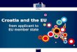 Croatia and the EU from applicant to EU member state
