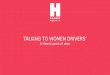 TALKING TO WOMEN DRIVERS’ A Hearst point of view