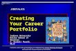 1 JOBTALKS Creating Your Career Portfolio Indiana University Kelley School of Business C. Randall Powell, Ph.D Contents used in this presentation are adapted