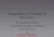 Forage Quality II: Quality of Horse Hay C. Norman McGlohon Program Development Coordinator ANR NE District