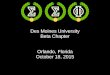 Des Moines University Beta Chapter Orlando, Florida October 18, 2015