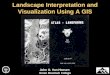 Landscape Interpretation and Visualization Using A GIS John G. Van Hoesen Green Mountain College © BY HILDE FONDA