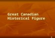 Great Canadian Historical Figure. Eilleen Regina Edwards