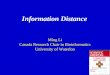 Information Distance Ming Li Canada Research Chair in Bioinformatics University of Waterloo