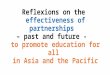 Reflexions on the effectiveness of partnerships – past and future - to promote education for all in Asia and the Pacific