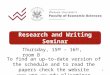 Research and Writing Seminar To find an up-to-date version of the schedule and to read the papers check the website  