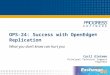 OPS-24: Success with OpenEdge® Replication What you don’t know can hurt you Cyril Gleiman Principal Technical Support Engineer