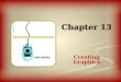 Chapter 13 Creating Graphics. 2Chapter 13. Creating Graphics