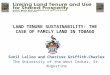 LAND TENURE SUSTAINABILITY: THE CASE OF FAMILY LAND IN TOBAGO Sunil Lalloo and Charisse Griffith-Charles The University of the West Indies, St. Augustine