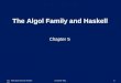 Dr. Muhammed Al-MulhemICS535-0911 Chapter 5 The Algol Family and Haskell