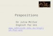 Prepositions Dr Julia Miller English for Uni 