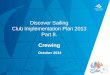 TITLE DATE Discover Sailing Club Implementation Plan 2013 Part 8. Crewing October 2013