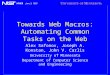HFWEB June 3, 1999 Towards Web Macros: Automating Common Tasks on the Web Alex Safonov, Joseph A. Konstan, John V. Carlis University of Minnesota Department