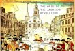 1763 - 1776 THE ORIGINS OF THE AMERICAN REVOLUTION