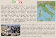 Italy Rome, the capital of Italy, was for centuries the political and religious centre of Western civilisation as the capital of the Roman Empire and site