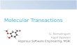 Molecular Transactions G. Ramalingam Kapil Vaswani Rigorous Software Engineering, MSRI