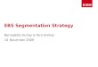 EBS Segmentation Strategy Bernadette Hurley & Tara Grehan 18 November 2009