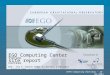 EGO Computing Center site report EGO - Via E. Amaldi 56021 S. Stefano a Macerata - Cascina (PI) | Stefano Cortese INFN Computing Workshop – 26-05-2004