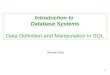 1 Introduction to Database Systems Data Definition and Manipulation in SQL Werner Nutt