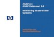 ASAP 2.4 ASAP Extension 2.4 Monitoring Super-Scalar Systems joe.davis@hp.com 