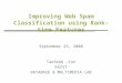 Improving Web Spam Classification using Rank-time Features September 25, 2008 TaeSeob,Yun KAIST DATABASE & MULTIMEDIA LAB