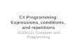 C# Programming: Expressions, conditions, and repetitions 01204111 Computer and Programming