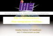 February 7, 2005IHE EU-Conference & Workshop IHE IT Infrastructure New Integration Profiles Charles Parisot, GE Healthcare IHE IT Infrastructure co-chair