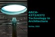 ARCH-4372/6372 Technology in Architecture Spring, 2015