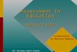 OSI, Education Support Program, September 2003 Assessment in Education Resource pack Presentation by Natalia Shablya