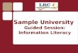 Sample University Guided Session: Information Literacy