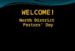 WELCOME! North District Pastors’ Day. CLARIFYING the CALL 1:00 ET/12:00 CT Clarifying the Call 2:00 ET/1:00 CT CLOSING
