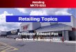 Retailing Topics Retailing MKTG 6211 Professor Edward Fox Cox School of Business/SMU