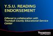 Y.S.U. R EADING E NDORSEMENT Offered in collaboration with Trumbull County Educational Service Center