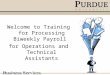 Welcome to Training for Processing Biweekly Payroll for Operations and Technical Assistants