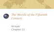 The Worlds of the Fifteenth Century Strayer Chapter 12