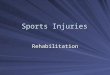 Sports Injuries Rehabilitation. A Progressive Model for Rehabilitation Adapted, by permission, from J. Hertel and C.R. Denegar, 1998, “A rehabilitation