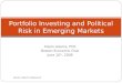 Alison Adams, PhD Boston Economic Club June 10 th, 2009 Alison Adams Research Portfolio Investing and Political Risk in Emerging Markets