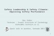1 Safety Leadership & Safety Climate: Improving Safety Performance Dov Zohar Technion - Israel Institute of Technology dzohar@tx.technion.ac.il Spain talk