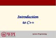 Introduction to C++ Systems Programming. Systems Programming: Introduction to C++ 2 Systems Programming: 2 Introduction to C++  Syntax differences between