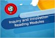 Inquiry and Innovation Reading Modules. 6 th Grade