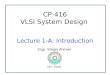 CP-416 VLSI System Design Lecture 1-A: Introduction Engr. Waqar Ahmad UET,Taxila