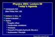 Physics 1501: Lecture 30, Pg 1 Physics 1501: Lecture 30 Today’s Agenda l Homework #10 (due Friday Nov. 18) l Midterm 2: Nov. 16 l Honor’s student … l
