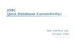 JDBC (Java Database Connectivity) SNU OOPSLA Lab. October 2005